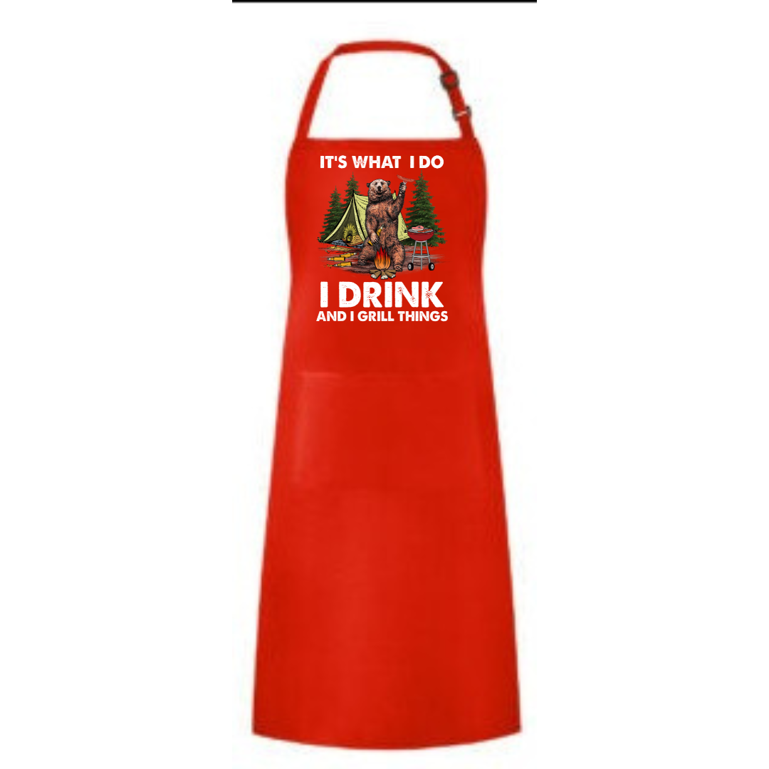 a red apron with the words it's what i do i drink and i