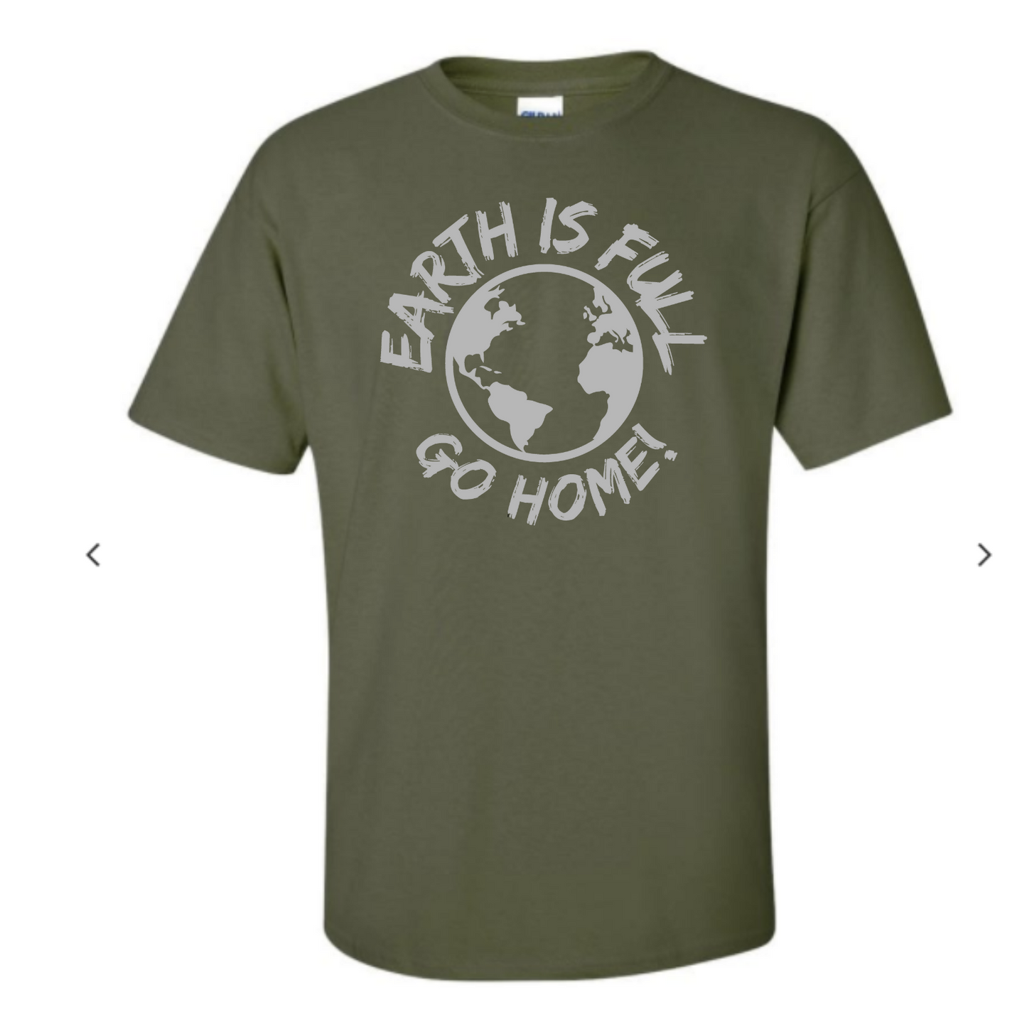 Earth is Full Go Home! T-Shirt - Mister Snarky's