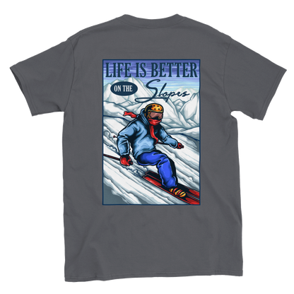 Life is Better on the Slopes - Snow Skiing - Classic Unisex Crewneck T-shirt - Mister Snarky's