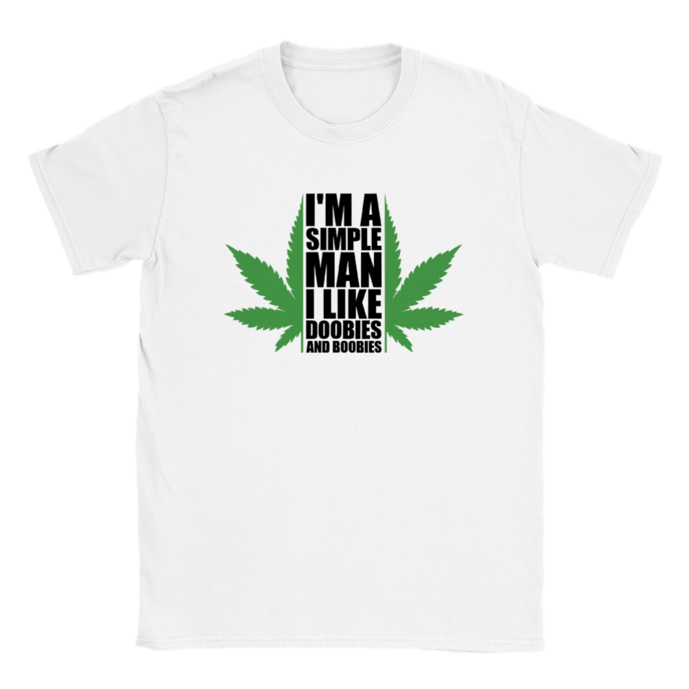 I'm a Simple Man.  I Like Doobies and Boobies - Classic Unisex Crewneck T-shirt - Mister Snarky's