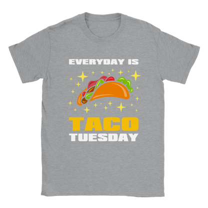 Everyday is Taco Tuesday - Classic Unisex Crewneck T-shirt - Mister Snarky's