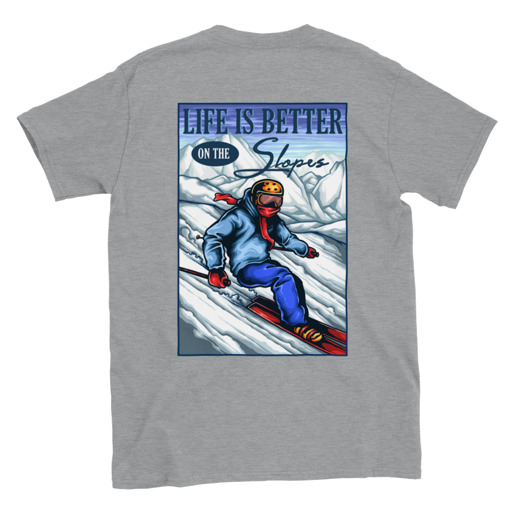 Life is Better on the Slopes - Snow Skiing - Classic Unisex Crewneck T-shirt - Mister Snarky's